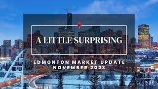 Edmonton Real Estate Market Update November 2023