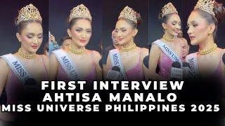 FIRST INTERVIEW: Miss Universe Philippines 2025 Ahtisa Manalo