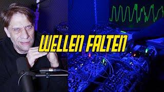 DIE WELLEN FALT METHODE ..! Wavefold TECHNO