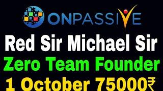 Onpassive Founder Monthly Income | Zero Team income update | Red Sir Michael Williams