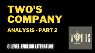 Two's Company - Raymond Wilson (Analysis) - Part 2 - OL ENGLISH LITERATURE