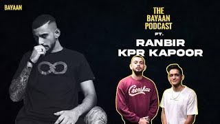 Ranbir "Kpr" Kapoor lSenior A&R & Label Coordinator Executive Mass Appeal India l The Bayaan Podcast