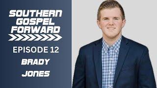 Brady Jones of The Kingsmen - Southern Gospel Forward S1 E12