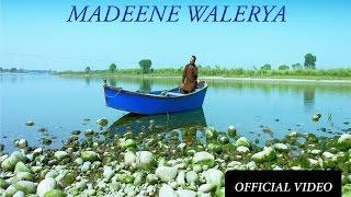 Madeene Walerya | Hafiz Nasir Khan | New Naat | Official Video