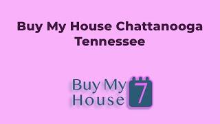 Buy My House Chattanooga Tennessee | (833) 207-1830