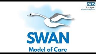 SWAN Model of Care - Stockport NHS Foundation Trust