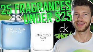 25 FANTASTIC FRAGRANCES UNDER $25 | BEST CHEAP FRAGRANCES FOR MEN