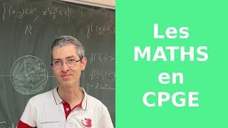 Les MATHS en CPGE (spoiler : c'est beau)