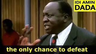 Idi Amin of Uganda  words of wisdom very funny man 