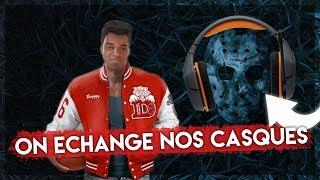 ON ECHANGE NOS CASQUES ! - Friday the 13th