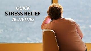 Quick Stress Relief Activities