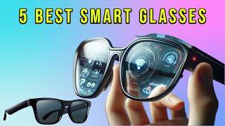 5 Best Smart glasses 2024 | AR Smart Glasses