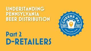 Understanding PA Beer Distribution: D-Retailers | Cheers PA Beer Tours Season 2 Ep. 14