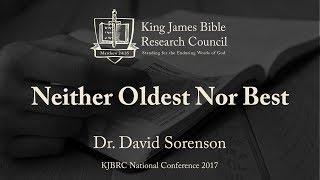 Neither Oldest Nor Best - Dr. David Sorenson