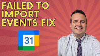 Secrets to Resolving the "Failed to Import Events" GCal Message!