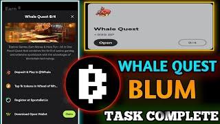 Blum new task whale Quest || How to deposit ton on Whale | Blum Whale quest | Blum All task complete