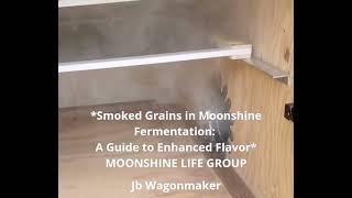 Smoked Grains in Moonshine