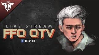 [FFQ-TV] QTV Stream (6/12/2017)