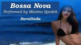 Máximo Spodek, Doralinda, Brazilian Café Music, Romantic Bossa Nova, Jazz Piano, Instrumental