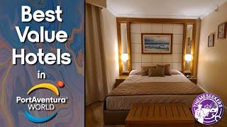 Which PortAventura Hotels are the Best Value?