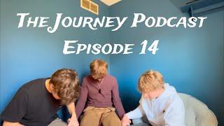 Our Testimonies | The Journey Podcast Ep. 14