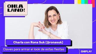 ¿CÓMO ARMAR EL OUTFIT PARA ESTAS FIESTAS? RONA SUK NOS COMPARTE SUS CLAVES PARA ARMAR UN BUEN LOOK