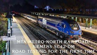 MTA Metro-North Railroad/Siemens SC42-DM Road Testing First Time