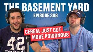 Cereal Just Got More Poisonous | The Basement Yard #288