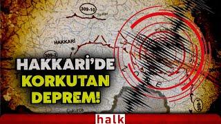 Irak'taki deprem Hakkari'den de hissedildi! Vatandaşlar kısa süreli panik yaşadı!