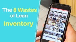 The 8 Wastes of Lean: Excess Inventory