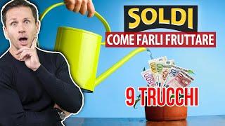 9 TRUCCHI per far FRUTTARE I SOLDI | Avv. Angelo Greco