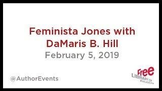 Feminista Jones | Reclaiming Our Space with DaMaris B. Hill | A Bound Woman is a Dangerous Thing