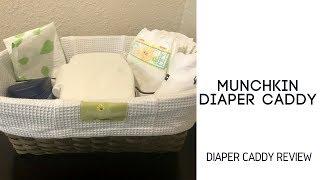 Munchkin Diaper Caddy - Baby Must Haves Review