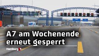 Schon wieder 55-Stunden-Sperrung auf der A7