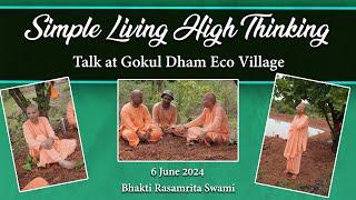 Simple Living High Thinking | His Holiness Bhakti Rasamrita Swami Talk at Gokul Dham Eco Village