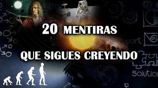 Las 20 mentiras de astronomía y ciencia que aún crees...