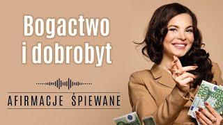 Afirmacje Przyciągające Bogactwo i Dobrobyt | Afirmacje Śpiewane | WYPRÓBUJ PRZEZ 21 DNI! #obfitość