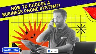 How to Choose a Business Phone System - Step by Step Guide