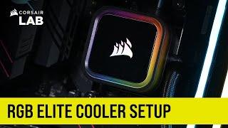 How to Install CORSAIR iCUE RGB ELITE Liquid CPU Cooler