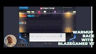 WARM UP RACE WITH BLAZEGAMER YT!!!!