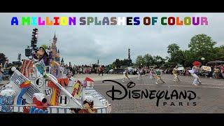 Disneyland Paris  - "A Million Splashes of Colour" Parade