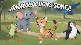 The Animals Actions Song!  Learn animal names and fun verbs!