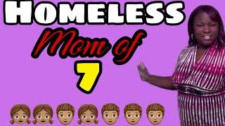 Day in the life as a homeless mom of 7