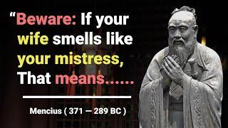 Life-changing quotes and saying by Mencius  ( 371 — 289 BC ).