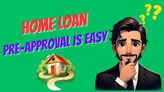 How To Get Home Loan Pre-Approval FAST & EASY in 2025!