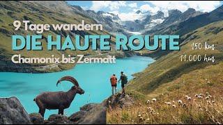 Der ultimative Alpentrek: Die Haute Route von Chamonix nach Zermatt – Atemberaubende Herausforderung