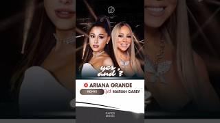 Ariana Grande - yes and remix with Mariah Carey #yesand #remix #arianagrande #mariahcarey #music