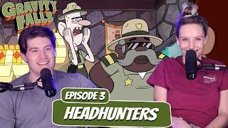 CITY BOY ON THE CASE! | Gravity Falls Newlyweds Reaction | Ep 3 "Headhunters"