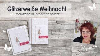 Glitzerweiße Weihnacht | Produktreihe Zauber der Weihnacht von Stampin' Up!