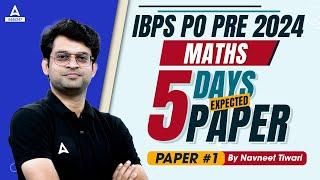 IBPS PO Quant 2024 | Maths 5 Days 5 Expected Paper | Paper #1 | By Navneet Tiwari